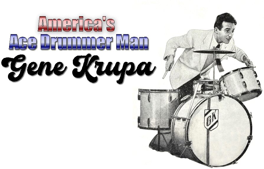 America's Ace Drummer Man: Gene Krupa